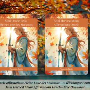 🌕 Mini Oracle affirmations Pleine Lune des Moissons (PDF gratuit)