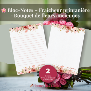 🌸 Bloc-Notes Digital – Fraîcheur printanière · Bouquet de fleurs anciennes | À Imprimer