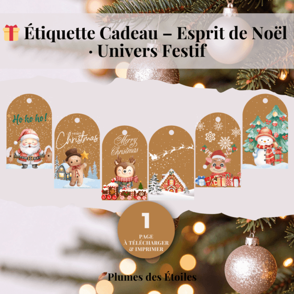 🎁 Découvre les Étiquettes Cadeaux « Univers Festif » : 6 étiquettes variées et cohérentes, PDF imprimable. Idéal pour embellir tes paquets de Noël.