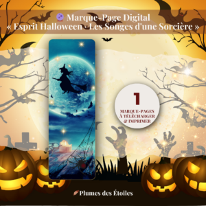 Découvre le Marque-Page « Les Songes d'une Sorcière » : illustration poétique et mystique d'Halloween, PDF imprimable. Idéal pour accompagner tes lectures d'octobre. Télécharge-le maintenant.